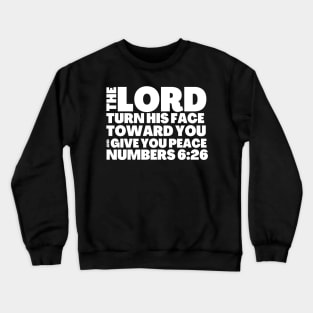 Numbers 6-26 His Face Shine Toward You Crewneck Sweatshirt